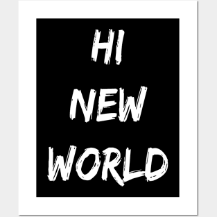 Hi New World Posters and Art